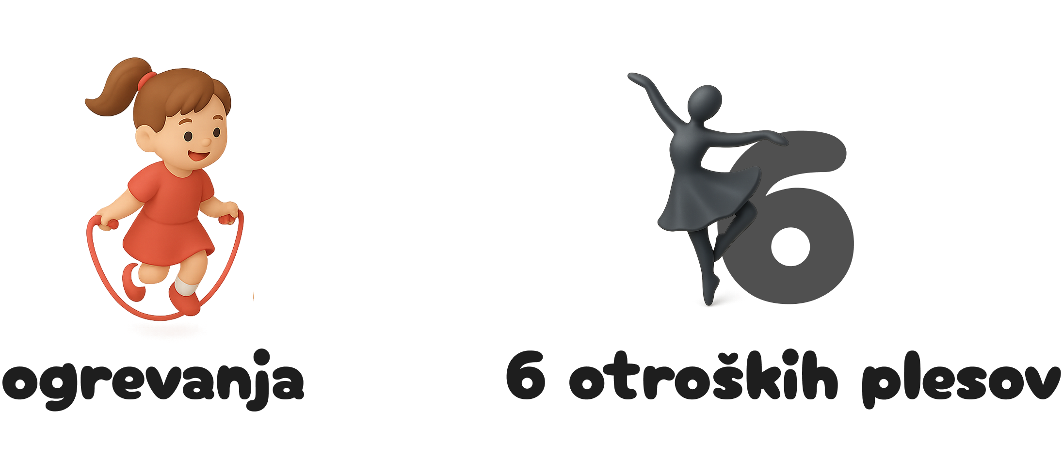 ogrevanja in 6 otroških plesov